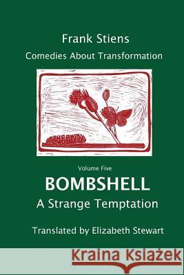 Bombshell: A Strange Temptation Frank Stiens Elizabeth Stewart 9781975751180