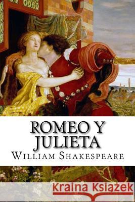 Romeo y Julieta (Spanish) Edition Shakespeare, William 9781975752095 Createspace Independent Publishing Platform