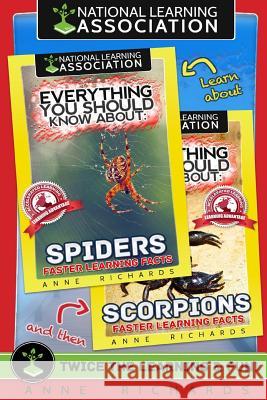 Everything You Should Know About: Scorpions and Spiders Richards, Anne 9781975768478 Createspace Independent Publishing Platform