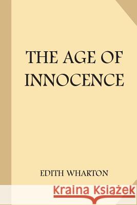 The Age of Innocence Edith Wharton 9781975771577 Createspace Independent Publishing Platform