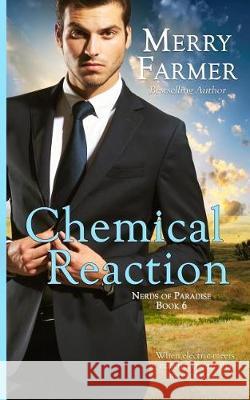 Chemical Reaction Merry Farmer 9781975781408 Createspace Independent Publishing Platform