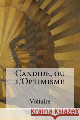 Candide, ou l'Optimisme Voltaire 9781975781873