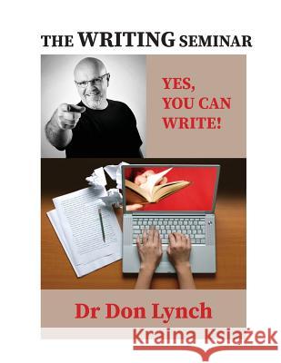The Writing Seminar Don Lynch 9781975782221 Createspace Independent Publishing Platform