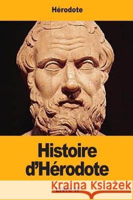 Histoire d'Hérodote: Livre II Larcher, Pierre-Henri 9781975785703