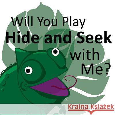 Will You Play Hide and Seek with Me? Andria Jay 9781975786069