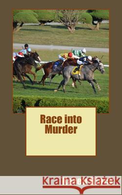 Race Into Murder Karen Black Robert Arend 9781975790127