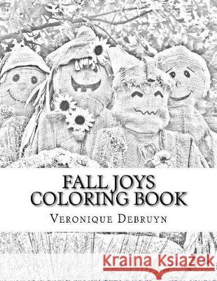 Fall Joys Coloring Book Veronique Debruyn 9781975791254