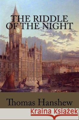 The Riddle of the Night Thomas W. Hanshew Tao Editorial 9781975799076 Createspace Independent Publishing Platform