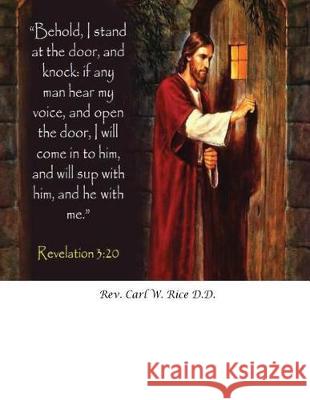 Behold I Stand at the Door Rev Carl W. Ric 9781975799397 Createspace Independent Publishing Platform