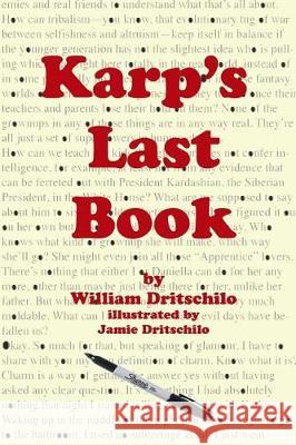 Karp's Last Book William Dritschilo Jamie Dritschilo 9781975799526 Createspace Independent Publishing Platform