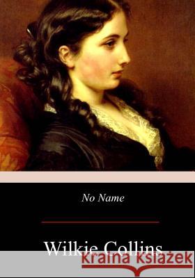 No Name Wilkie Collins 9781975799915