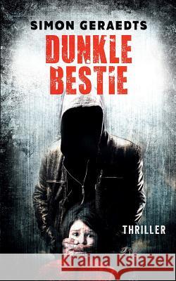 Dunkle Bestie Simon Geraedts 9781975801410