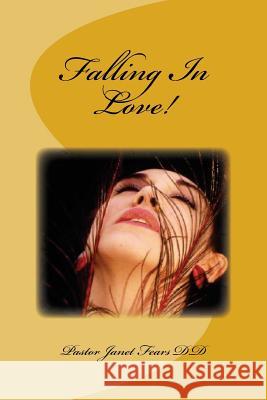 Falling In Love! Pastor Janet Marie Fear 9781975801939 Createspace Independent Publishing Platform