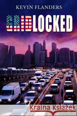 Gridlocked Kevin Flanders 9781975803018