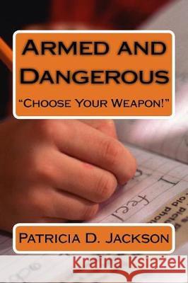 Armed and Dangerous: 