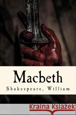 Macbeth Shakespeare William 9781975805630 Createspace Independent Publishing Platform