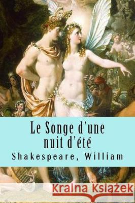 Le Songe d'une nuit d'été Shakespeare, William 9781975806675 Createspace Independent Publishing Platform