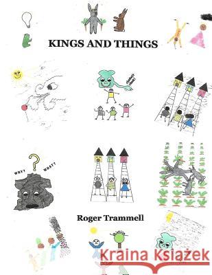 Kings and Things 2 Roger Trammell 9781975808013 Createspace Independent Publishing Platform