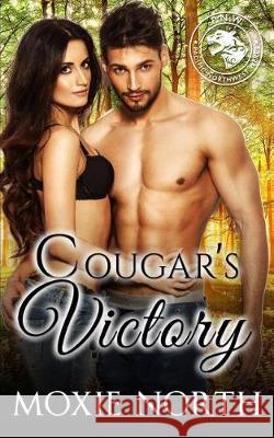 Cougar's Victory: Pacific Northwest Cougars Moxie North 9781975817091