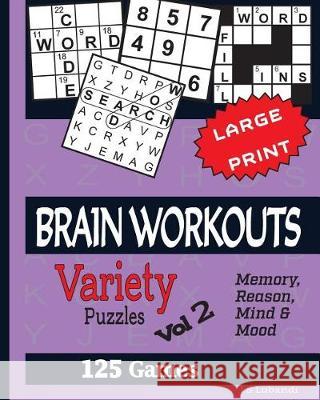 Brain Workouts (Variety) Puzzles Vol 2 J. S. Lubandi 9781975817664