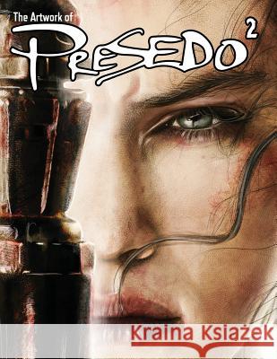 The Artwork of Presedo 2 Daniel Presedo 9781975817862 Createspace Independent Publishing Platform