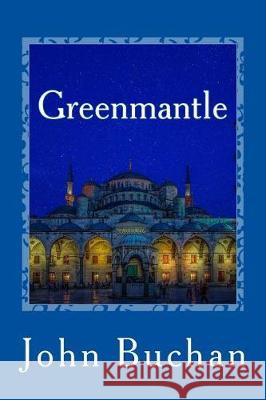 Greenmantle John Buchan 9781975822026