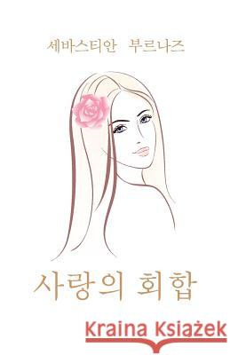 The Love Convention - Korean Sebastian Burnaz 9781975822415 Createspace Independent Publishing Platform