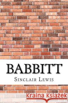 Babbitt Sinclair Lewis 9781975824747 Createspace Independent Publishing Platform