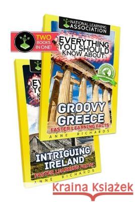 Everything You Should Know About: Greece and Ireland Richards, Anne 9781975827441 Createspace Independent Publishing Platform