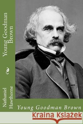 Young Goodman Brown Nathaniel Hawthorne 9781975844240