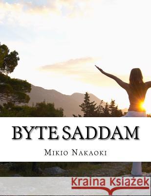 Byte Saddam Mikio Nakaoki 9781975844462