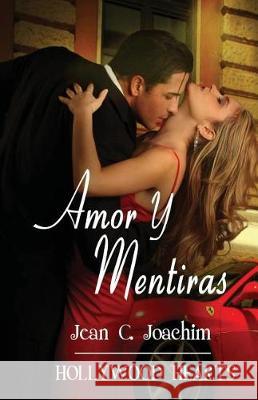 Amor y Mentiras Jean C. Joachim 9781975845674 Createspace Independent Publishing Platform