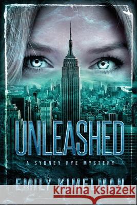 Unleashed Emily Kimelman 9781975848552 Createspace Independent Publishing Platform