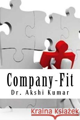 Company Fit: A Decision Support Tool based on Feature Level Sentiment Analysis Akshi Kumar 9781975854317 Createspace Independent Publishing Platform