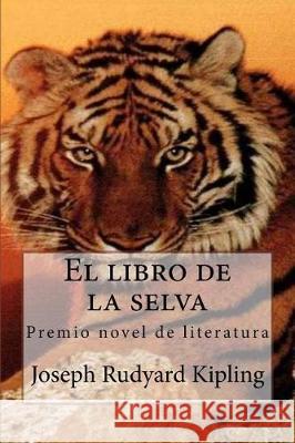 El libro de la selva: El libro de las tierras virgenes Rivas, Anton 9781975856847 Createspace Independent Publishing Platform