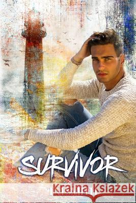 Survivor T. M. Smith 9781975857004 Createspace Independent Publishing Platform