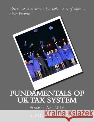 Fundamentals of UK Tax System Shahzad Ali 9781975858421 Createspace Independent Publishing Platform