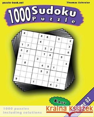 Sudoku: 1000 Easy 9x9 Sudoku, Vol. 2 Thomas Schreier 9781975858896 Createspace Independent Publishing Platform