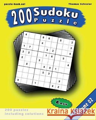 Sudoku: 200 Easy 9x9 Sudoku, Vol. 2 Thomas Schreier 9781975858902 Createspace Independent Publishing Platform