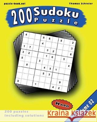 Sudoku: 200 Hard 9x9 Sudoku, Vol. 2 Thomas Schreier 9781975858940 Createspace Independent Publishing Platform