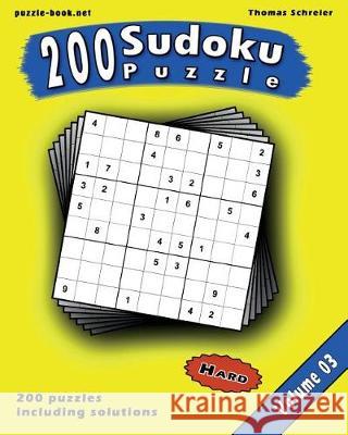 Sudoku: 200 Hard 9x9 Sudoku, Vol. 3 Thomas Schreier 9781975858964 Createspace Independent Publishing Platform