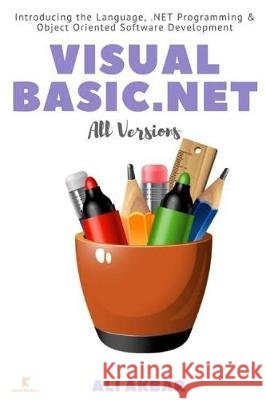 Visual Basic.NET All Versions Putra, Zico Pratama 9781975863180 Createspace Independent Publishing Platform