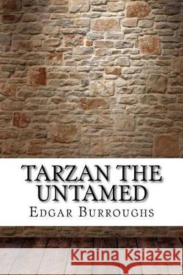 Tarzan the Untamed Edgar Rice Burroughs 9781975878597