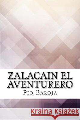 Zalacain El Aventurero Pio Baroja 9781975880071 Createspace Independent Publishing Platform