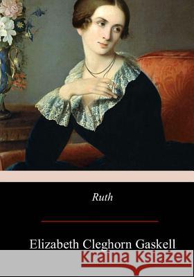 Ruth Elizabeth Cleghorn Gaskell 9781975882037 Createspace Independent Publishing Platform