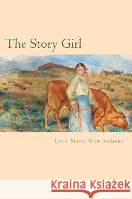 The Story Girl Lucy Maud Montgomery 9781975890315