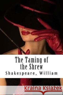 The Taming of the Shrew Shakespeare William 9781975892449 Createspace Independent Publishing Platform