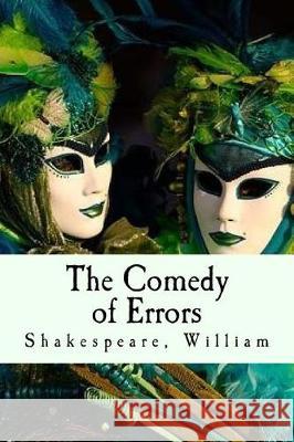 The Comedy of Errors Shakespeare William 9781975892975 Createspace Independent Publishing Platform