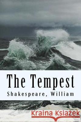 The Tempest Shakespeare William 9781975895143 Createspace Independent Publishing Platform