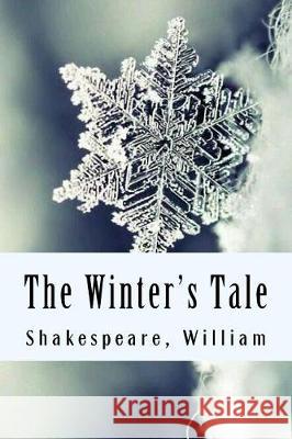 The Winter's Tale Shakespeare William 9781975896294 Createspace Independent Publishing Platform